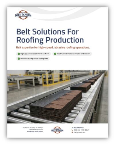Belt Solutions for Roofing Production - Belt Power